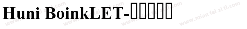 Huni BoinkLET字体转换